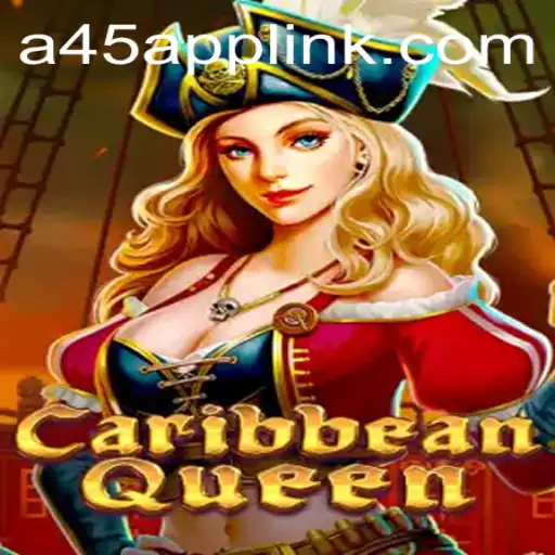 CaribbeanQueen: A Deep Dive into the Alluring Adventure Game on A45 App