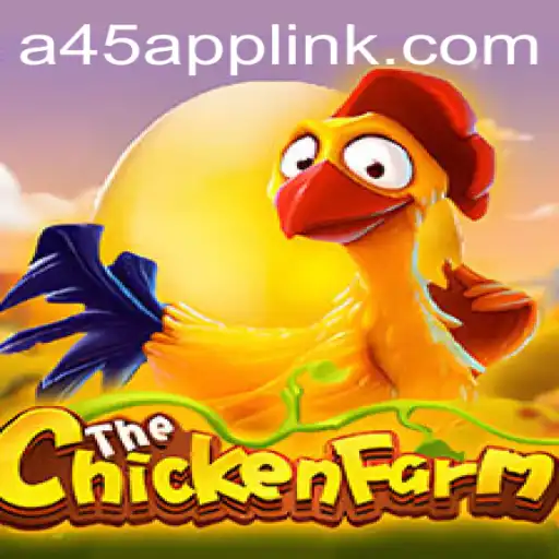 Discover the Exciting World of ChickenFarm and the Innovative A45 App