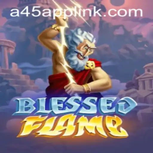 Discovering the Enigma of BlessedFlame: The Riveting New Game with A45 App Integration