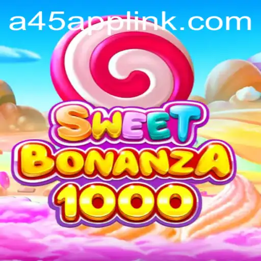 Exploring the Exciting Universe of SweetBonanza1000 and A45 App
