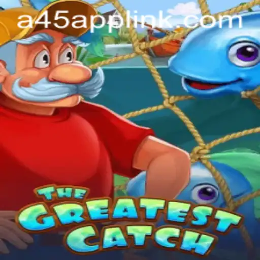 Explore 'TheGreatestCatch': The Ultimate Adventure Game with A45 App Integration