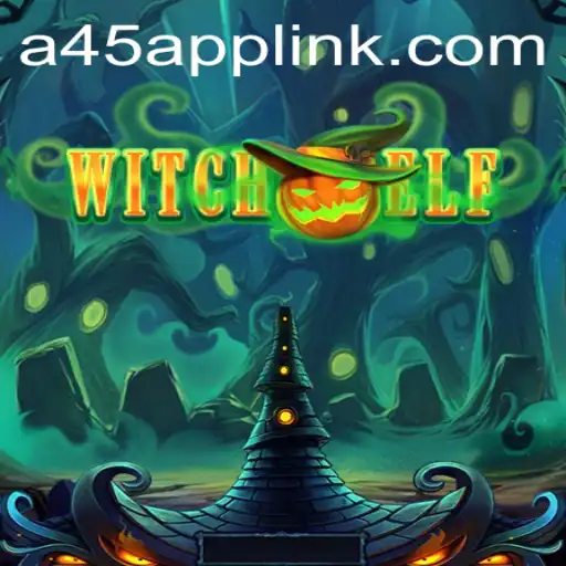Introducing WitchElf: A New Magical Journey Enhanced by A45 App Technology